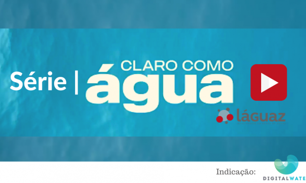 Série | Claro como água