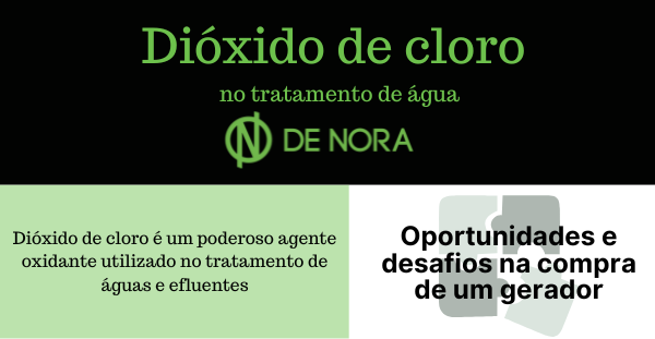 Dióxido de cloro no tratamento de água – oportunidades e desafios na compra de um gerador