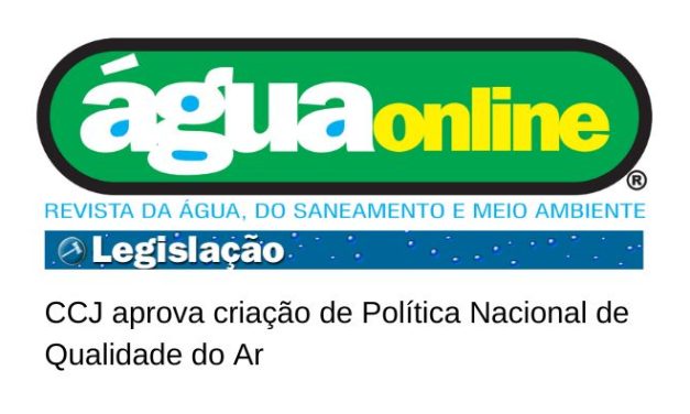 CCJ aprova criação de Política Nacional de Qualidade do Ar