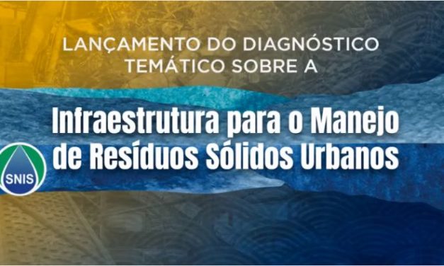 MDR apresenta diagnóstico sobre a infraestrutura brasileira para manejo de resíduos sólidos urbanos