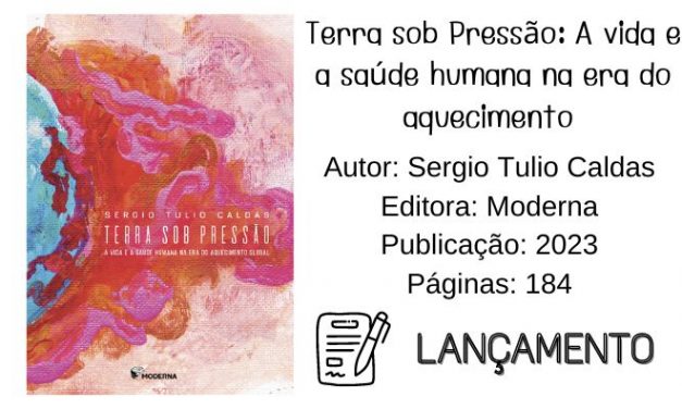 Terra sob Pressão: A vida e a saúde humana na era do aquecimento global
