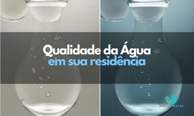 A Importância da Qualidade da Água em sua Residência: Riscos e Soluções