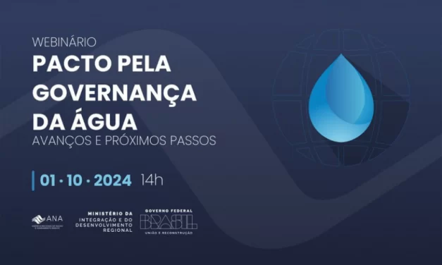 Webinário da ANA apresentará avanços e próximos passos do Pacto pela Governança da Água em 1º de outubro